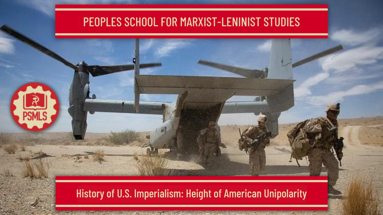 Feb 20th – History of U.S. Imperialism: Height of American Unipolarity